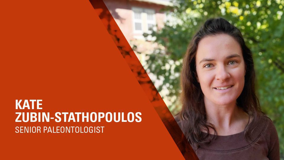 Kate Zubin-Stathopoulosas - Senior Paleontologist