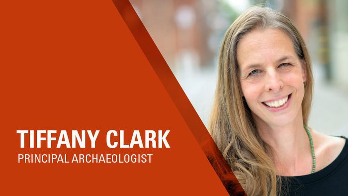 Tiffany Clark - Principal Archaeologist