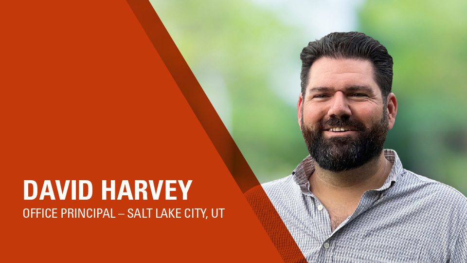David Harvey - Office Principal, Salt Lake City, Utah