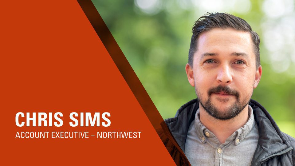 Chris Sims - Account Executive, Northwest
