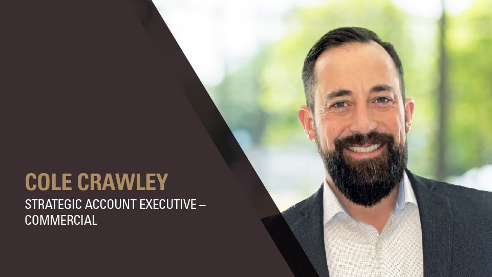 Cole Crawley - Strategic Account Executive, Commercial