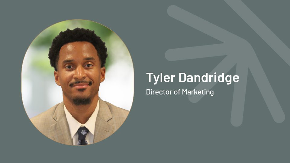 Tyler Dandridge, Director of Marketing