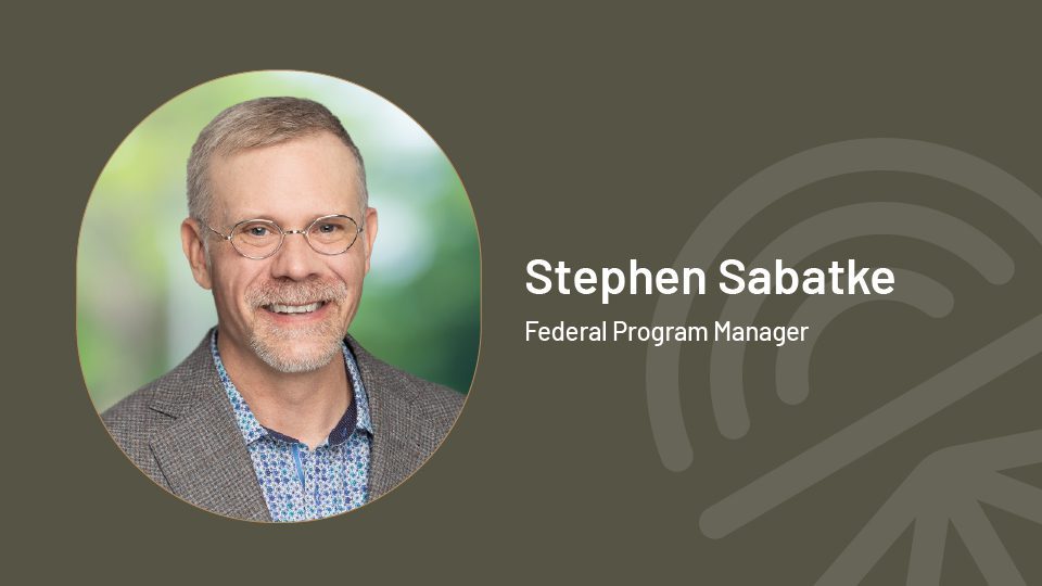 Stephen Sabatke - Federal Program Manager