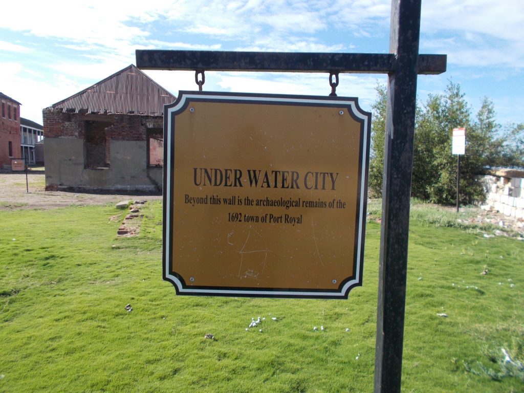 A sign for Port Royal, Jamaica, the “Underwater City”. Photo courtesy of Faith Johnson